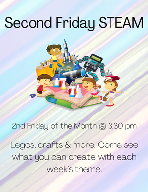 Second Friday STEAM